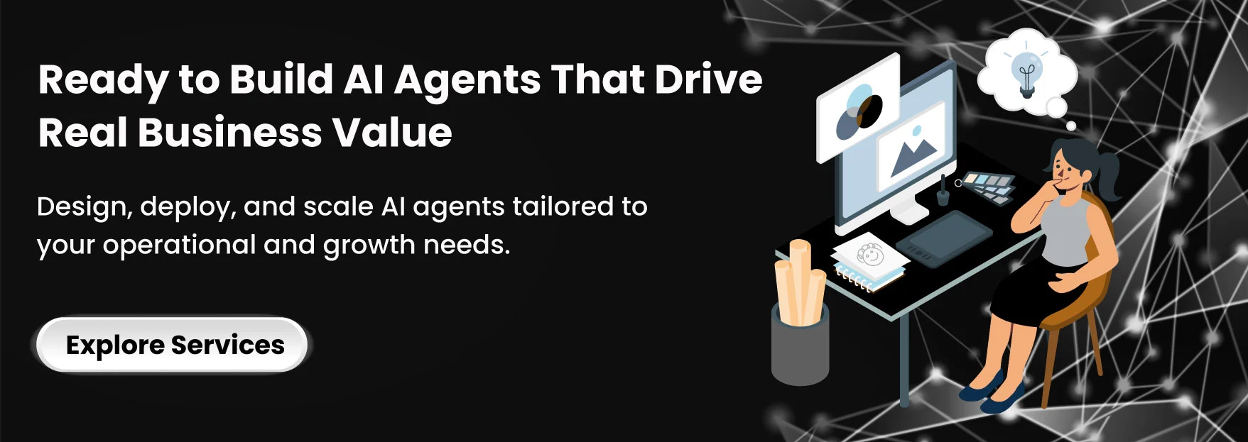 Ready to Build AI Agents That Drive Real Business Value