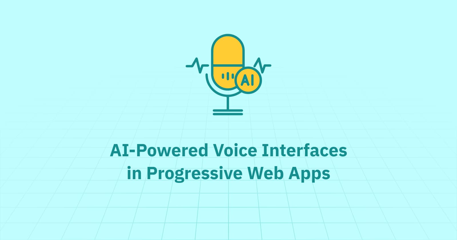 AI-Powered Voice Interfaces in Progressive Web Apps