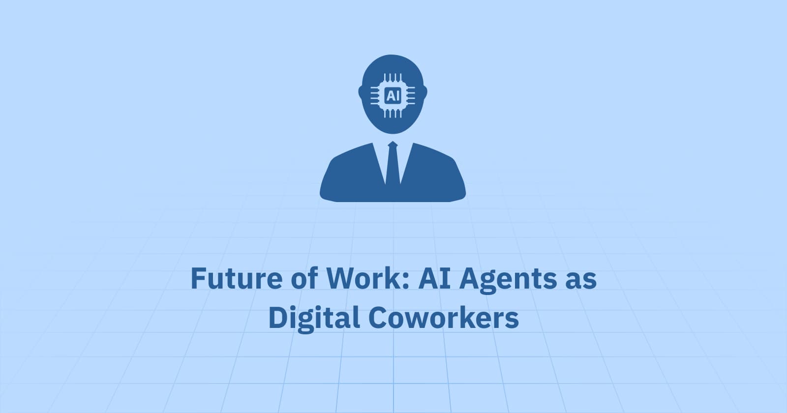 🚀 Future of Work: AI Agents as Digital Coworkers